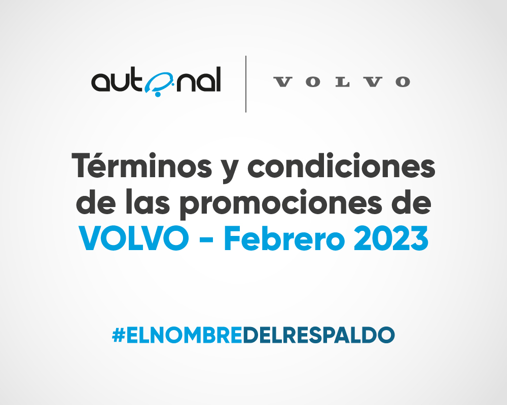<strong>Terminos y Condiciones de las Promociones de Volvo Febrero 2023</strong>