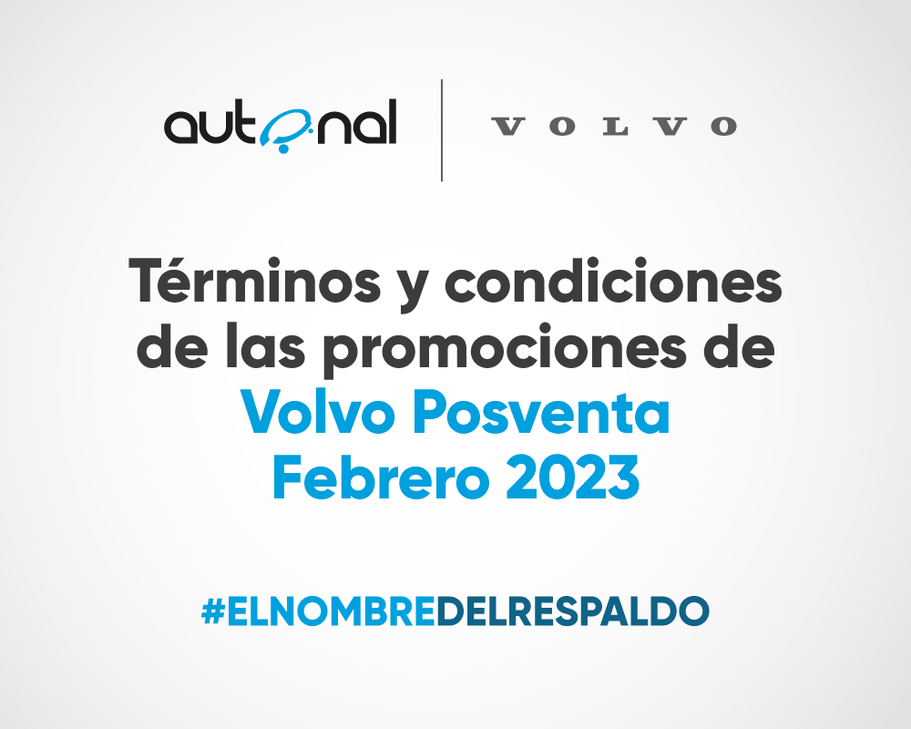 Términos y condiciones de las promociones de Volvo Posventa                 Febrero 2023