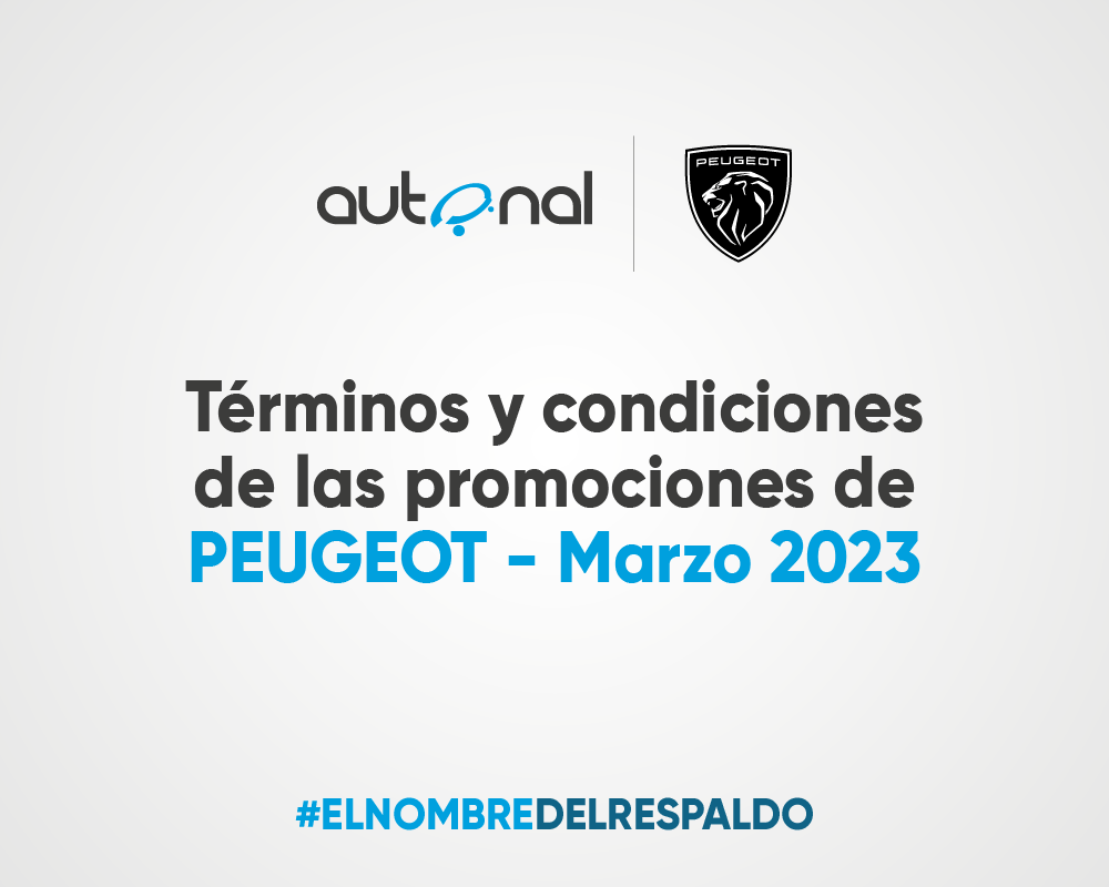 <strong>Terminos y Condiciones de las Promociones de Peugeot Marzo 2023 </strong>