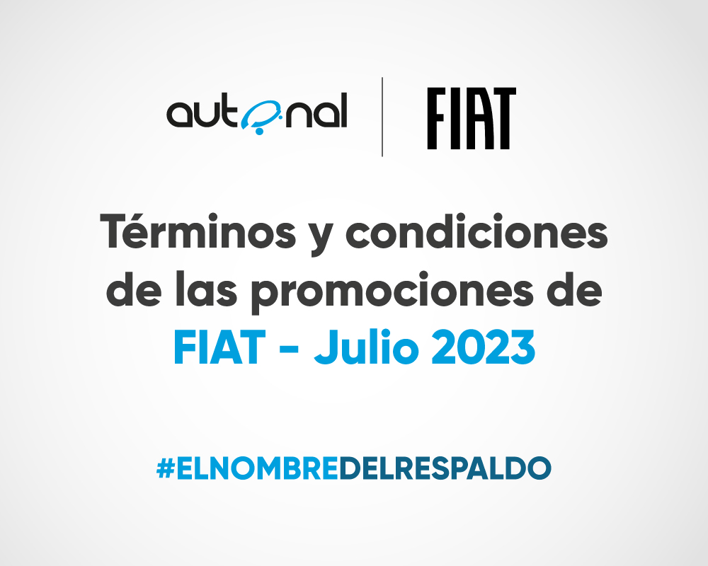 Términos y condiciones de las promociones de Fiat – Julio 2023