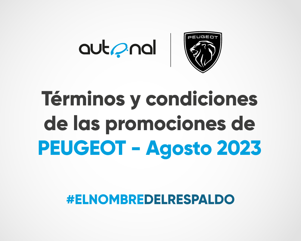Términos y condiciones de las promociones de Peugeot - agosto