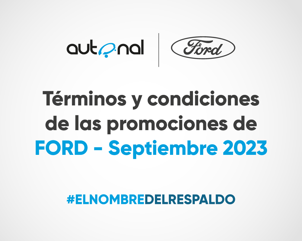 Términos y condiciones de las promociones de Ford – septiembre 2023