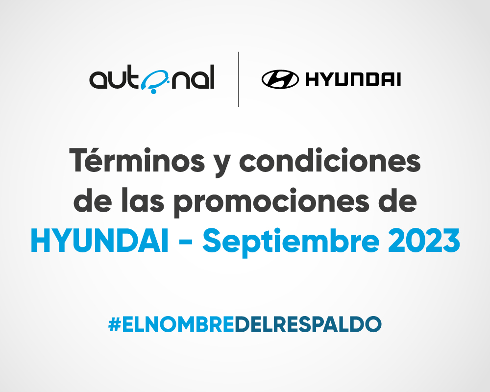 Términos y condiciones de las promociones de Hyundai - septiembre