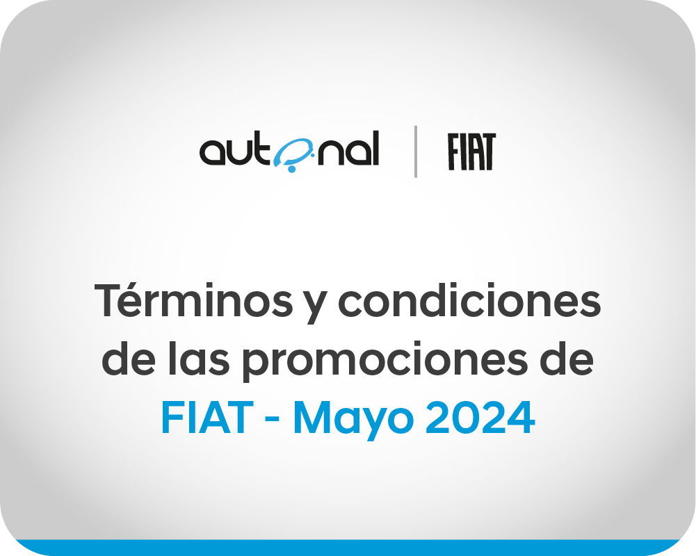 Términos y condiciones de las Promociones Fiat Mayo 2024