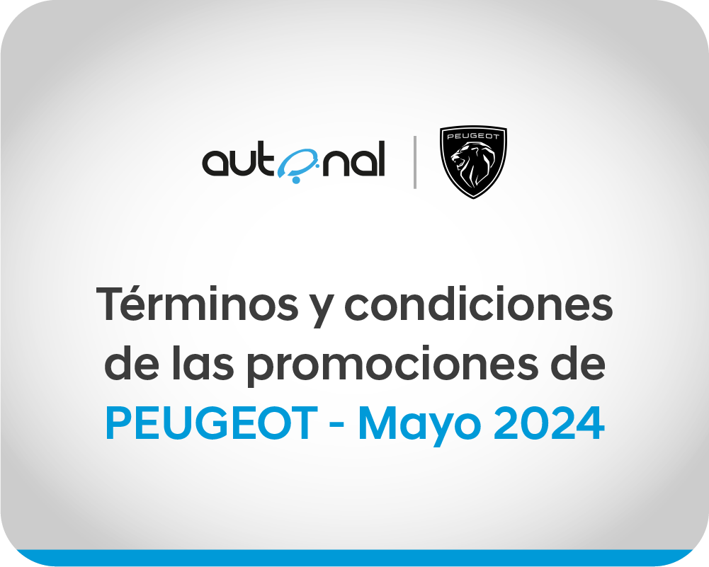 Términos y Condiciones de las promociones Peugeot Mayo 2024
