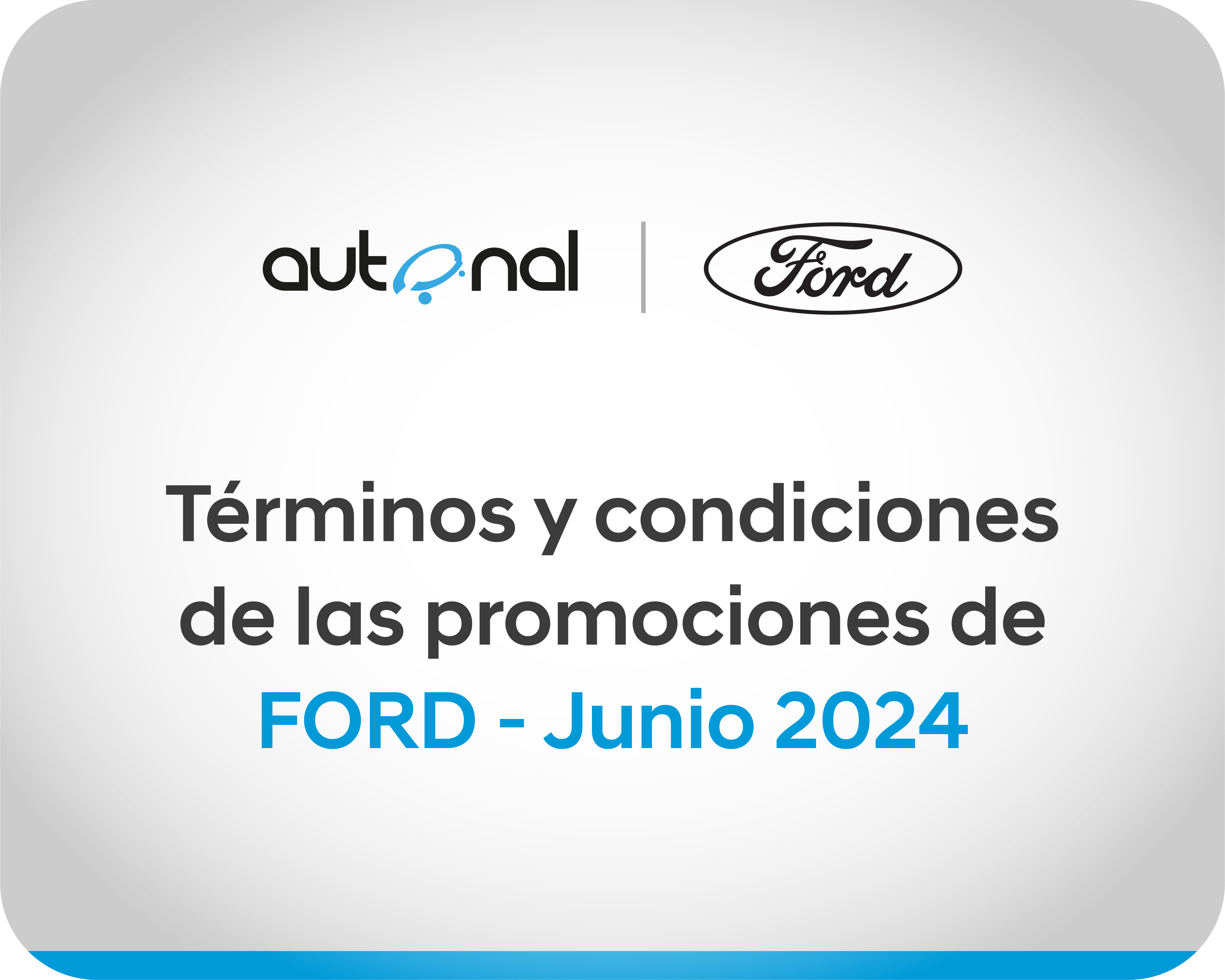 Términos y Condiciones de las promociones de Ford Junio 2024
