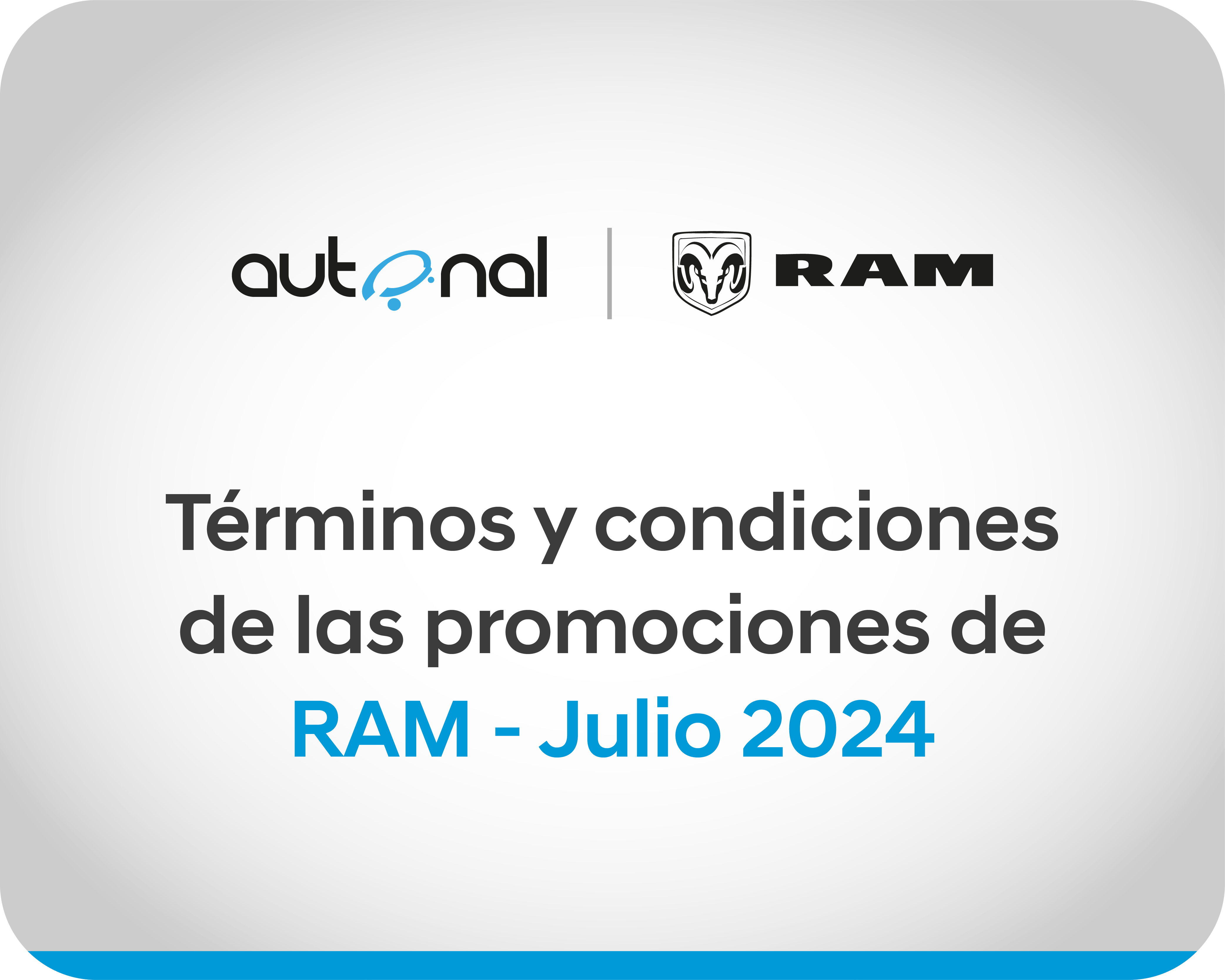 TÉRMINOS Y CONDICIONES CAMPAÑAS RAM JULIO 2024